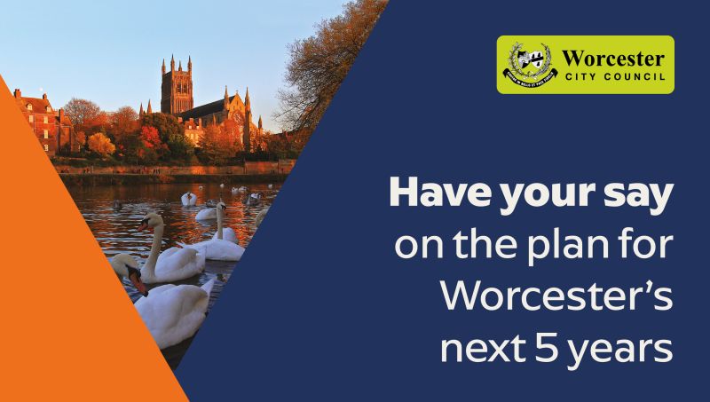 A graphic featuring a photograph of Worcester Cathedral and the Worcester City Council logo, with the caption, "Have your say on the plan for Worcester's next five years"